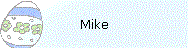 Mike